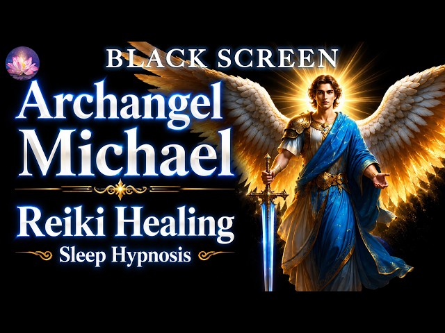 Archangel Michael Reiki Healing 🩵 Psychic Protection Sleep Hypnosis | Black Screen Version, 432Hz