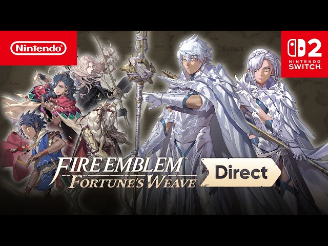 Fire Emblem: Fortune's Weave Direct – 04/08/2026