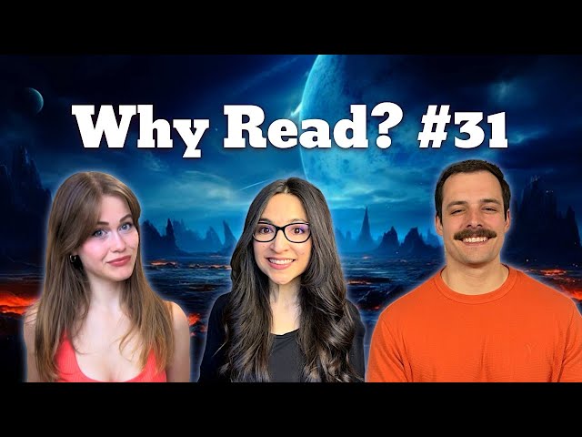 Why Read? Episode #31, Ft. Wera & Tom Orange