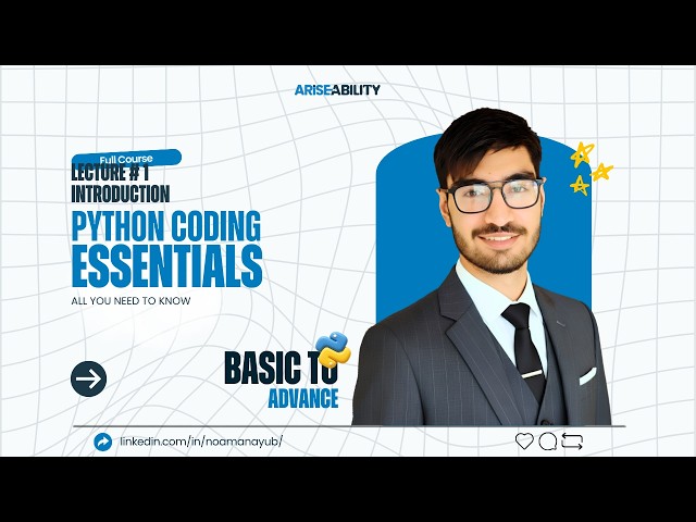 Lecture # 1 - Introduction to Python & Variables | Python Coding Essentials