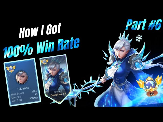 This Is How I Got Global Silvanna With A 100% Win Rate…