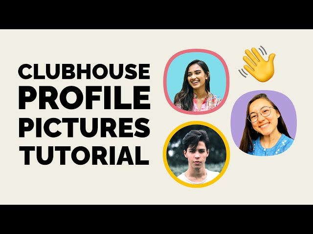 How to Make Clubhouse Profile Pictures (Templates to Add a Ring or Colored Background to Your Photo)