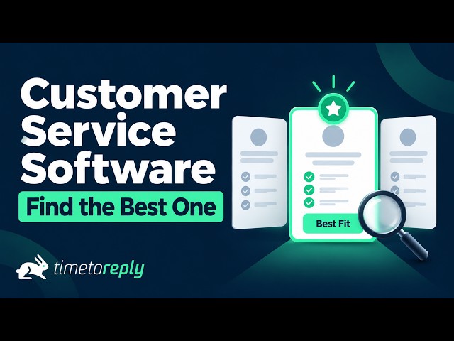 Best Customer Service Software: Top Tools Compared