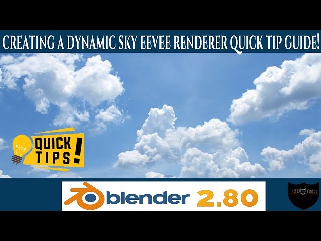 Blender 2 8 New Quick Tip Creating a Dynamic Sky Eevee Renderer