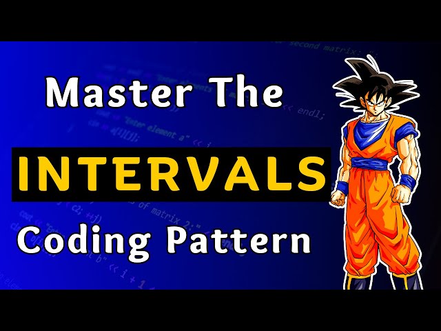 Interval Coding Pattern | FAANG Interview Prep