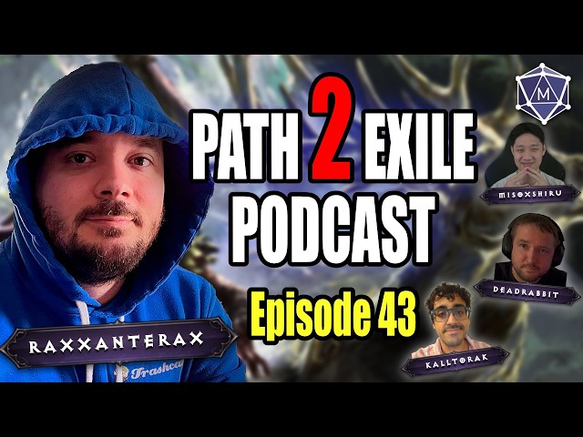 Patch 0.5 - THIS is why GGG is the Best in the Biz w/@Raxxanterax - The Path 2 Exile Podcast Ep. 43