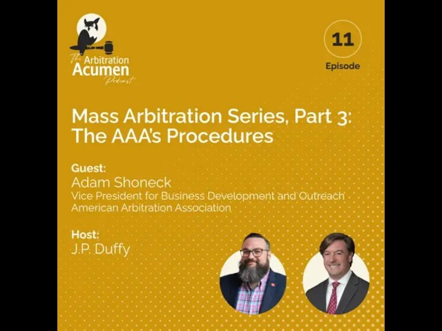 Mass Arbitration Series, Part 3: The AAA's Procedures