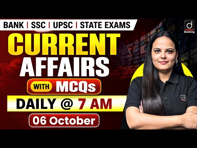Current Affairs Today | 06 Oct 2026 | Daily Current Affairs | Banking Current Affairs | Ayushi Mam