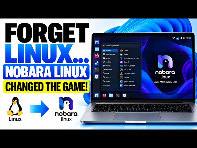 Forget Linux… Nobara Linux Just Changed the Game!