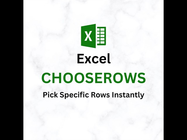 Excel CHOOSEROWS function