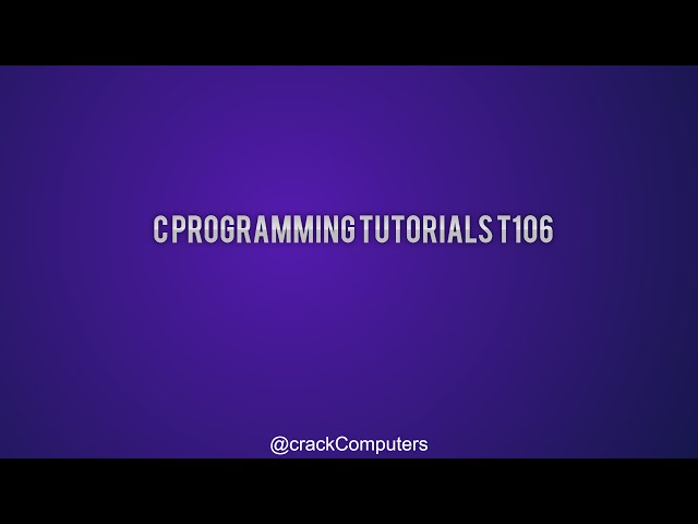 C programming tutorials T106