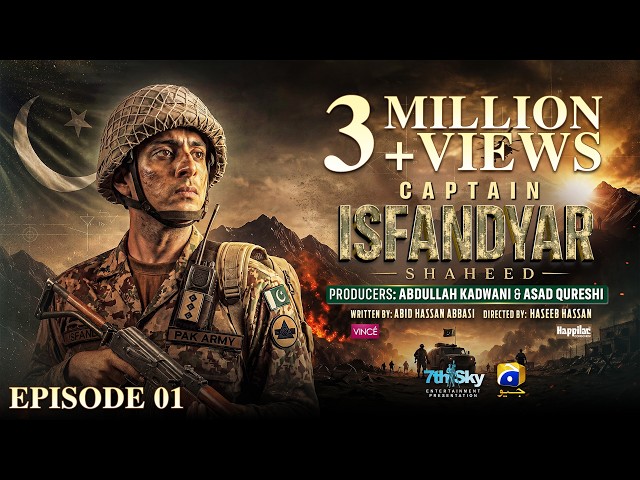 Captain Isfandyar Shaheed Episode 01 [Eng Sub] Presented by Vince Nuvex Shampoo & Happilac Paints