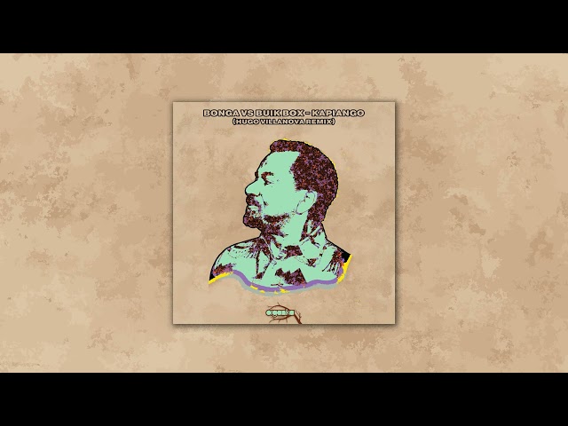 Bonga vs Buik Box - Kapiango (Hugo Villanova Remix)