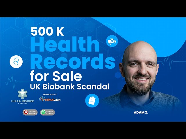 500,000 Health Records for Sale: The UK Biobank Scandal