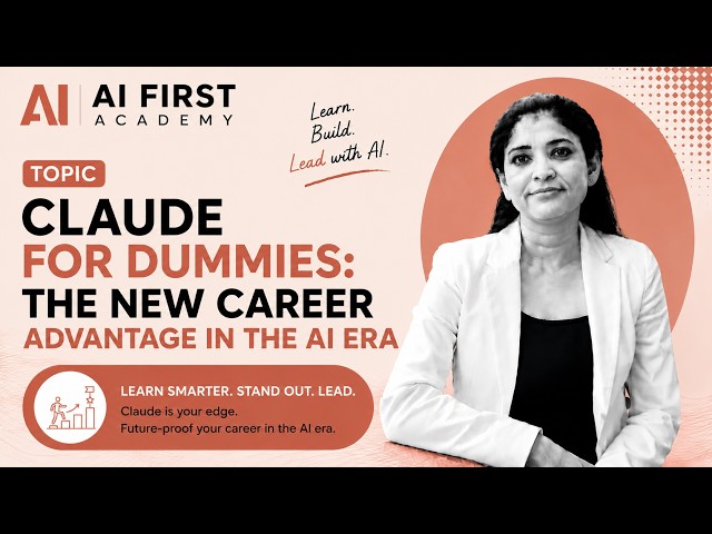 Claude for Dummies: The New Career Advantage in the AI Era