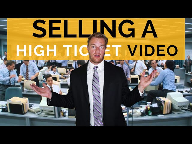 6 Steps to Sell a High Ticket Video Production 👔
