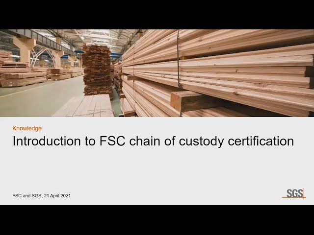 Introduction to FSC Chain of Custody Certification