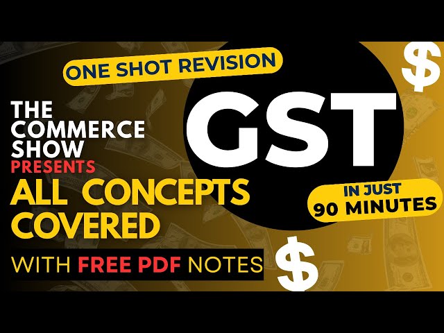 GST One Shot | Full Explanation | B.Com, BBA, JRF, UPPSC Commerce | One Video Solution | #gst