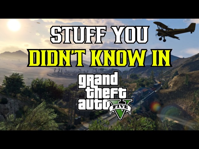 15 Things You Didn't Know About GTA 5