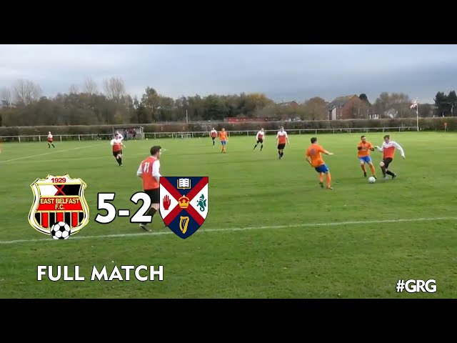 GRG LIVE  | East Belfast (2nds) 5 - 2 Queens Grads (2nds) | FULL Grassroots Football Match