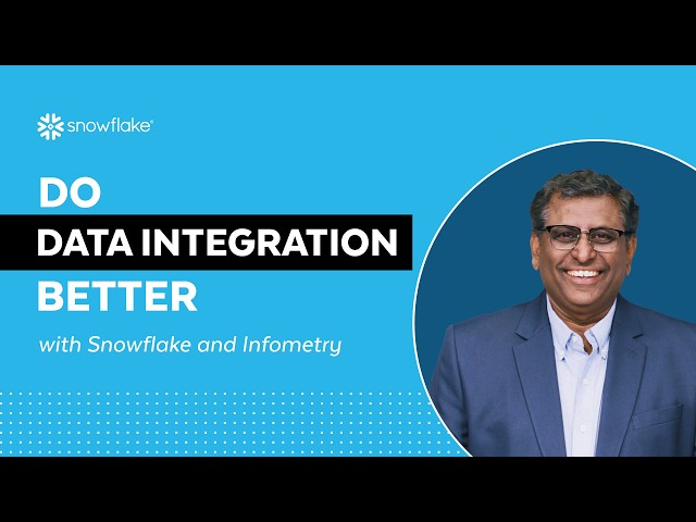 Simplify Data Integration | Do It Better with Infometry & Snowflake”