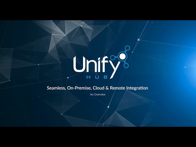 Unify Hub - An Overview