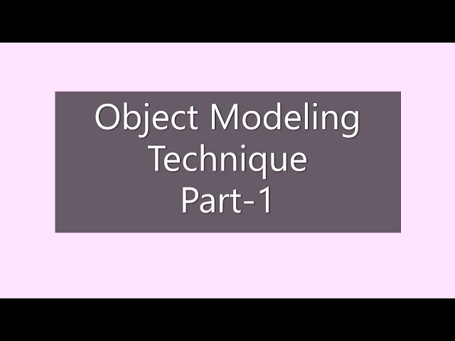 Object Modeling Technique Part-1