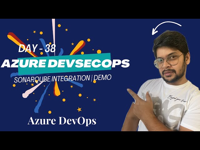 Day 38: SonarQube Integration with JAVA Maven build pipeline | DEMO