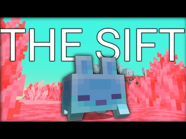 HOLY! THE SIFT IS COMING TO BEDROCK AND JAVA