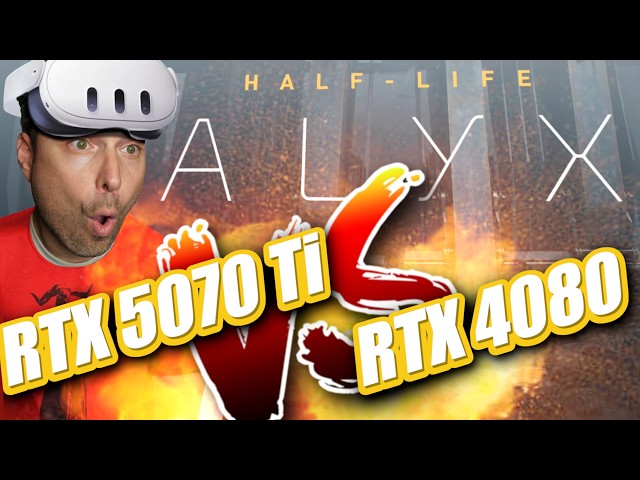 I Was NOT Expecting This! - RTX 5070 Ti VS RTX 4080 VR Perfomance - Half Life Alyx