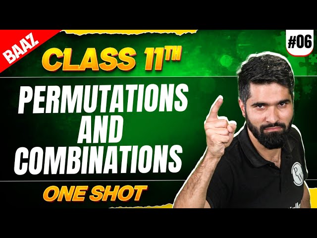 JKBOSE Class 11th Maths | PERMUTATIONS & COMBINATIONS | One Shot | Baaz Batch