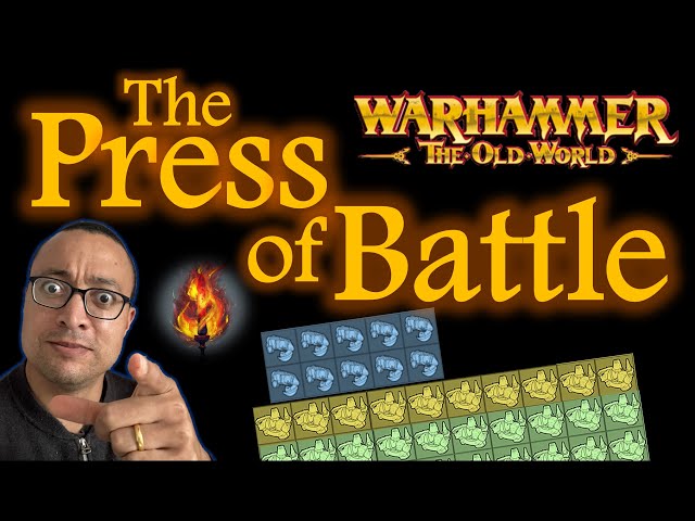 The Press of Battle and the new Fighting Rank in Warhammer The Old World #tow