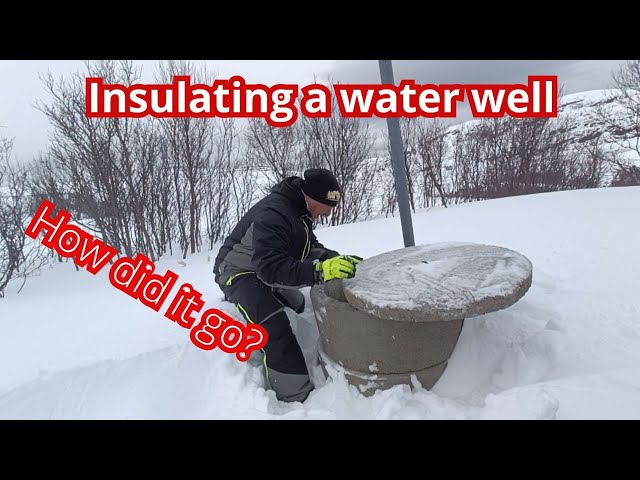 Insulating a water well, did it work?