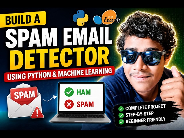 Build a Spam Email Detector Using Python & Machine Learning Complete Project
