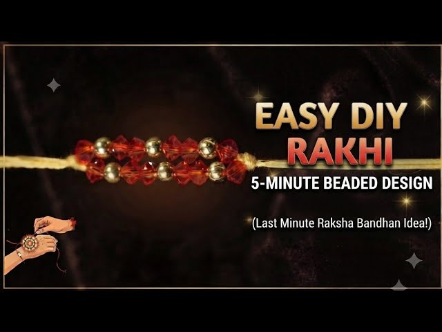 🔥 EASY DIY RAKHI: 5-Minute Beaded Design (Last Minute Raksha Bandhan Idea!)