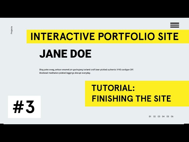 Interactive Design Portfolio Site Coding Tutorial [HTML, CSS, JavaScript] Part 3: Finishing the site