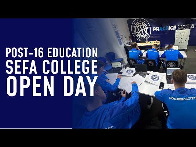 Soccer Elite FA Post-16 Education | SEFA College Open Day