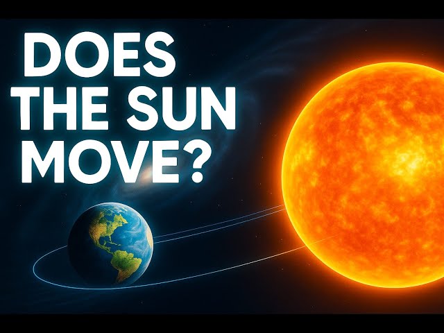 The Sun Is Moving — And It’s Not What You Think! 🌌