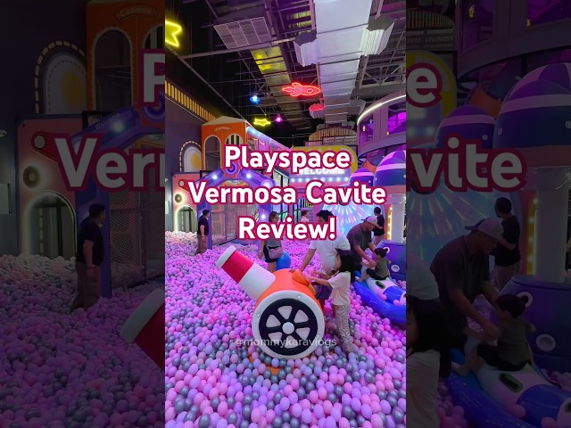 Playspace, Vermosa Cavite Review!