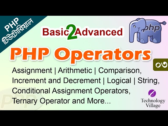 Operators in PHP in Bangla | Assignment,  Arithmetic, Comparison, Increment Operators and More - 3