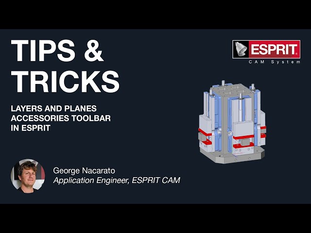 Layers and Planes Accessories Toolbar in ESPRIT - ESPRIT Tips and Tricks