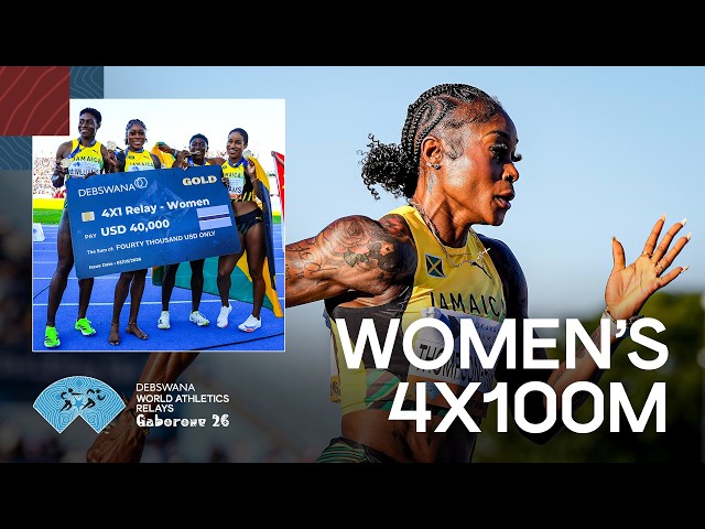 Full Women's 4x100m Heats & Final | World Athletics Relays Gaborone 26