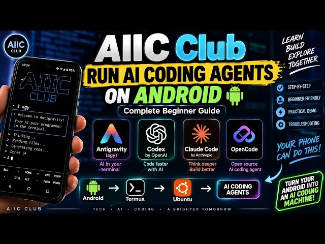 AIIC Club 📱 Complete Guide to AI Coding Agents on Android