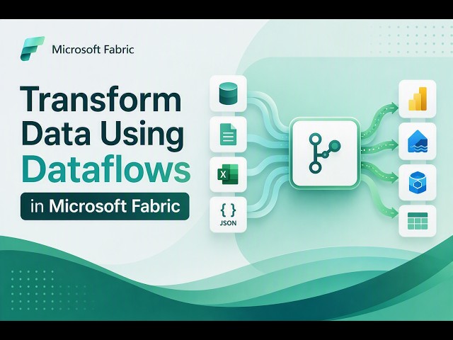 Transform Data Using Dataflows in Microsoft Fabric