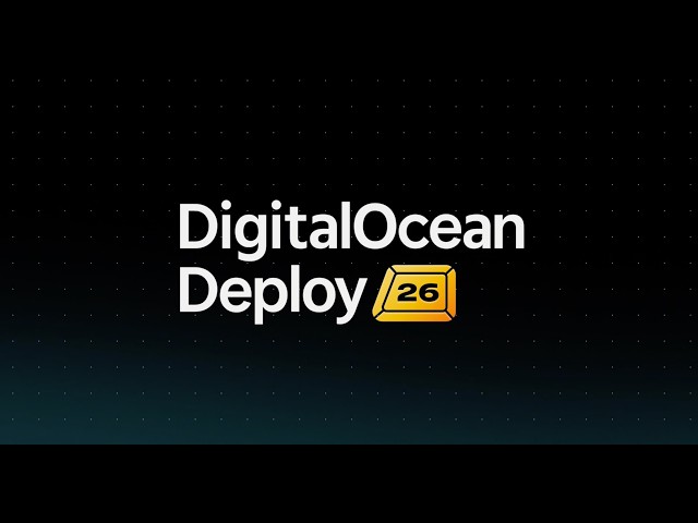 DigitalOcean - Deploy Keynote - 2026