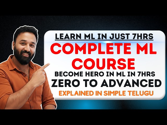 Learn Complete Machine Learning Course in 7 Hours 🚀 | From Basics to Advanced (Telugu) | Sangeeth