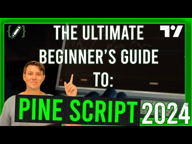 Pine Script: ULTIMATE BEGINNER'S GUIDE! 💹 [2024]
