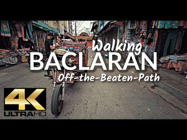 BACLARAN - Off the Beaten Path Walk [4K]