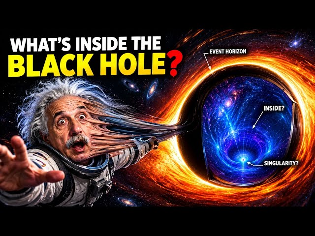 WATCH----WHAT IS INSIDE A BLACK HOLE!? FULL MYSTERY UNLOCKED...........