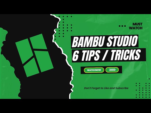 6 Tips and Tricks for Bambu Studio